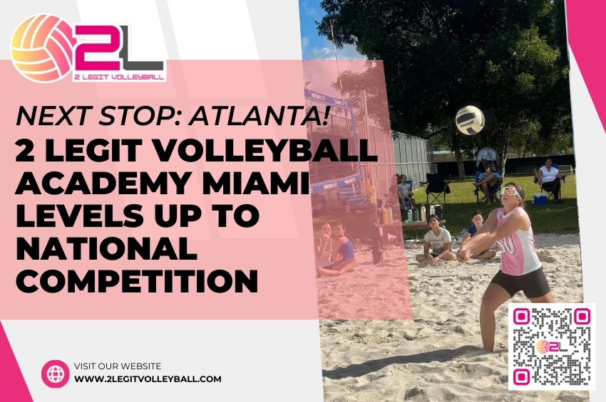 2 Legit Volleyball Academy Heads to Atlanta Nationals