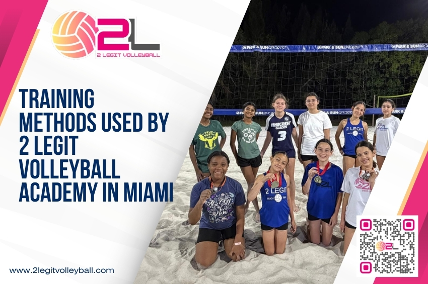 Training Methods at 2 Legit Volleyball Academy Miami